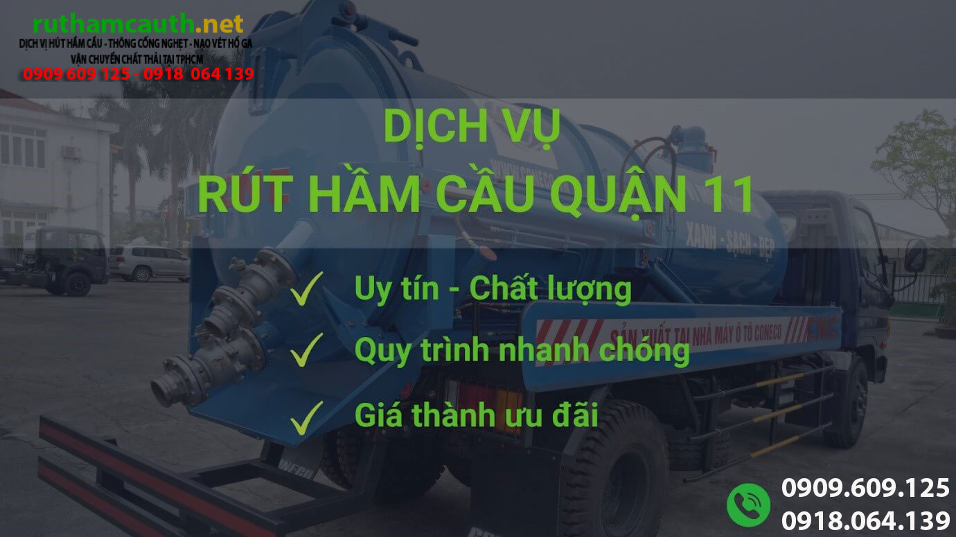 Dịch vụ rút hầm cầu Quận 11 cam kết sạch sẽ không mùi